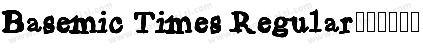 Basemic Times Regular字体转换